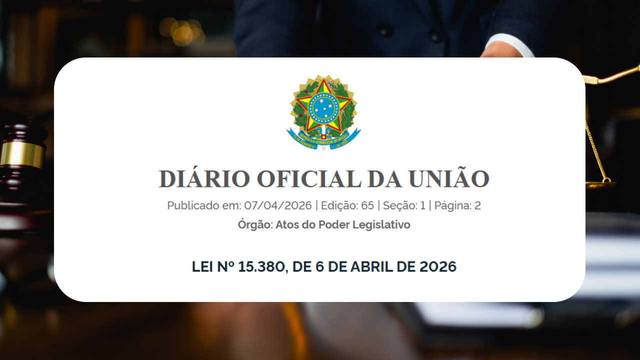 LEI Nº 15.380, DE 6 DE ABRIL DE 2026